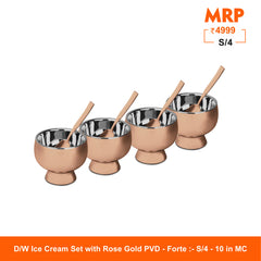 4 PCS D/W Ice Cream Set pvd Rose Gold - Forte